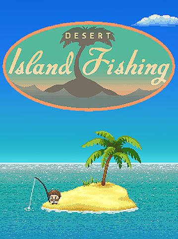 download Desert island fishing apk